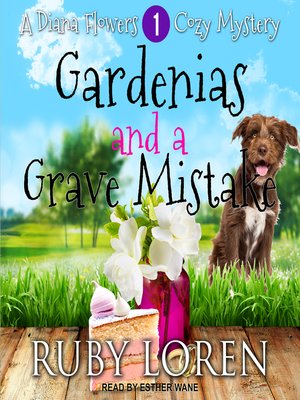 cover image of Gardenias and a Grave Mistake